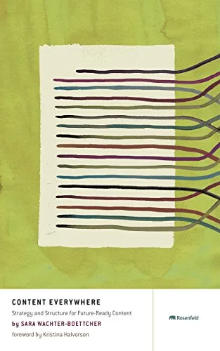 خرید و دانلود نسخه کامل کتاب زبان اصلی Content Everywhere: Strategy and Structure For Future-Ready Content 1st Edition PDF | دانلود کتاب خارجی