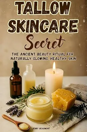 خرید و دانلود نسخه کامل کتاب زبان اصلی Tallow Skincare Secret: The Ancient Beauty Ritual for Naturally Glowing, Healthy Skin PDF | دانلود کتاب خارجی_6aaf44c89c83e.webp خرید و دانلود نسخه کامل کتاب زبان اصلی Tallow Skincare Secret: The Ancient Beauty Ritual for Naturally Glowing, Healthy Skin PDF | دانلود کتاب خارجی