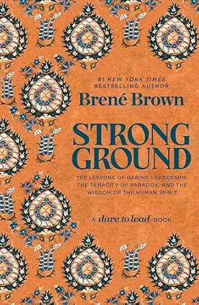 خرید و دانلود نسخه کامل کتاب زبان اصلی Strong Ground: The Lessons of Daring Leadership, the Tenacity of Paradox, and the Wisdom of the Human Spirit (A Dare to Lead Book) PDF | دانلود کتاب خارجی_6ab0ce9312a94.webp خرید و دانلود نسخه کامل کتاب زبان اصلی Strong Ground: The Lessons of Daring Leadership, the Tenacity of Paradox, and the Wisdom of the Human Spirit (A Dare to Lead Book) PDF | دانلود کتاب خارجی