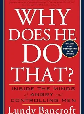 خرید و دانلود نسخه کامل کتاب زبان اصلی Why Does He Do That?: Inside the Minds of Angry and Controlling Men PDF | دانلود کتاب خارجی