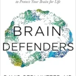خرید و دانلود نسخه کامل کتاب زبان اصلی Brain Defenders: Harness the Power of Your Immune Cells to Protect Your Brain for Life | دانلود کتاب خارجی
