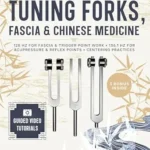 خرید و دانلود نسخه کامل کتاب زبان اصلی Tuning Forks, Fascia & Chinese Medicine: 108 Illustrated Exercises with Video Tutorials – 128 HZ FOR FASCIA & TRIGGER POINT WORK + 136.1 HZ FOR ACUPRESSURE & REFLEX POINTS + CENTERING PRACTICES PDF | دانلود کتاب خارجی