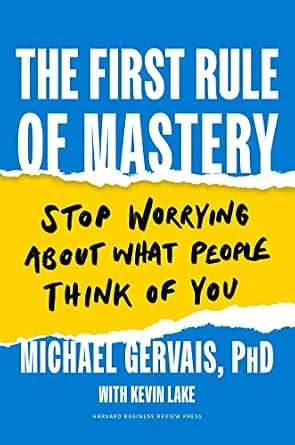 خرید و دانلود نسخه کامل کتاب زبان اصلی The First Rule of Mastery: Stop Worrying about What People Think of You PDF | دانلود کتاب خارجی_6ab1c4c87cda7.jpeg خرید و دانلود نسخه کامل کتاب زبان اصلی The First Rule of Mastery: Stop Worrying about What People Think of You PDF | دانلود کتاب خارجی