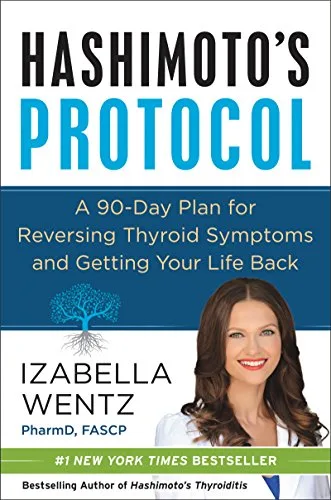 خرید و دانلود نسخه کامل کتاب زبان اصلی Hashimoto’s Protocol: A 90-Day Plan for Reversing Thyroid Symptoms and Getting Your Life Back Kindle Edition PDF | دانلود کتاب خارجی