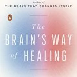 خرید و دانلود نسخه کامل کتاب زبان اصلی The Brain’s Way of Healing: Remarkable Discoveries and Recoveries from the Frontiers of Neuroplasticity 1st Edition PDF | دانلود کتاب خارجی