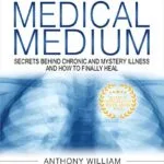 خرید و دانلود نسخه کامل کتاب زبان اصلی Medical Medium Revised and Expanded Edition: Secrets Behind Chronic and Mystery Illness and How to Finally Heal Kindle Edition PDF | دانلود کتاب خارجی