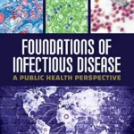 خرید و دانلود نسخه کامل کتاب زبان اصلی Foundations of Infectious Disease: A Public Health Perspective | دانلود کتاب خارجی