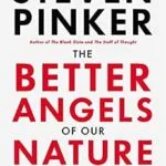 خرید و دانلود نسخه کامل کتاب زبان اصلی The Better Angels of Our Nature: Why Violence Has Declined PDF | دانلود کتاب خارجی
