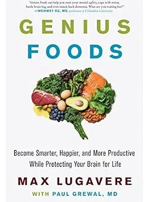 خرید و دانلود نسخه کامل کتاب زبان اصلی Genius Foods: Become Smarter, Happier, and More Productive While Protecting Your Brain for Life (Genius Living Book 1) PDF | دانلود کتاب خارجی