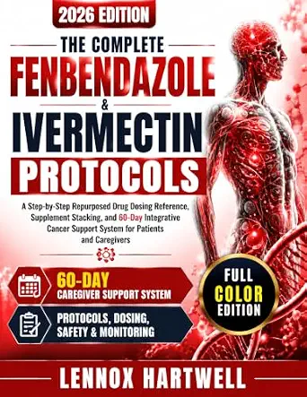 خرید و دانلود نسخه کامل کتاب زبان اصلی The Complete Fenbendazole & Ivermectin Protocols: A Step-by-Step Repurposed Drug Dosing Reference, Supplement Stacking, and 60-Day Integrative Cancer Support System for Patients and Caregivers PDF | دانلود کتاب خارجی_6aa81ddfa2473.webp خرید و دانلود نسخه کامل کتاب زبان اصلی The Complete Fenbendazole & Ivermectin Protocols: A Step-by-Step Repurposed Drug Dosing Reference, Supplement Stacking, and 60-Day Integrative Cancer Support System for Patients and Caregivers PDF | دانلود کتاب خارجی
