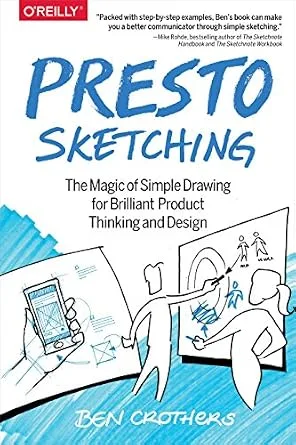 خرید و دانلود نسخه کامل کتاب زبان اصلی Presto Sketching: The Magic of Simple Drawing for Brilliant Product Thinking and Design PDF | دانلود کتاب خارجی_6aa135bc94435.jpeg خرید و دانلود نسخه کامل کتاب زبان اصلی Presto Sketching: The Magic of Simple Drawing for Brilliant Product Thinking and Design PDF | دانلود کتاب خارجی
