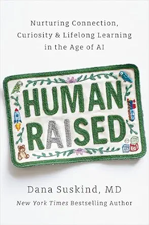 خرید و دانلود نسخه کامل کتاب زبان اصلی Human Raised: Nurturing Connection, Curiosity & Lifelong Learning in the Age of AI PDF | دانلود کتاب خارجی_6ab0fb6ce14d2.webp خرید و دانلود نسخه کامل کتاب زبان اصلی Human Raised: Nurturing Connection, Curiosity & Lifelong Learning in the Age of AI PDF | دانلود کتاب خارجی