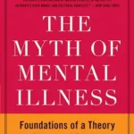 خرید و دانلود نسخه کامل کتاب زبان اصلی The Myth of Mental Illness: Foundations of a Theory of Personal Conduct PDF | دانلود کتاب خارجی