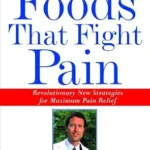 خرید و دانلود نسخه کامل کتاب زبان اصلی Foods That Fight Pain: Revolutionary New Strategies for Maximum Pain Relief | دانلود کتاب خارجی