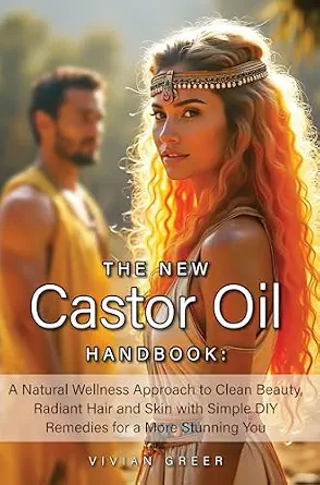 خرید و دانلود نسخه کامل کتاب زبان اصلی The New CASTOR OIL Handbook: A Natural Wellness Approach to Clean Beauty, Radiant Hair and Skin with Simple DIY Remedies for a More Stunning You PDF | دانلود کتاب خارجی_6aae6122ec465.webp خرید و دانلود نسخه کامل کتاب زبان اصلی The New CASTOR OIL Handbook: A Natural Wellness Approach to Clean Beauty, Radiant Hair and Skin with Simple DIY Remedies for a More Stunning You PDF | دانلود کتاب خارجی