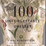خرید و دانلود نسخه کامل کتاب زبان اصلی 100 Unforgettable Dresses PDF | دانلود کتاب خارجی