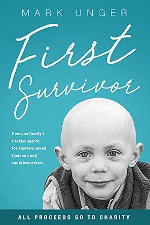 خرید و دانلود نسخه کامل کتاب زبان اصلی First Survivor: The Impossible Childhood Cancer Breakthrough | دانلود کتاب خارجی
