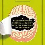خرید و دانلود نسخه کامل کتاب زبان اصلی The Psychopath Inside: A Neuroscientist’s Personal Journey into the Dark Side of the Brain PDF | دانلود کتاب خارجی