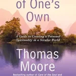 خرید و دانلود نسخه کامل کتاب زبان اصلی A Religion of One’s Own: A Guide to Creating a Personal Spirituality in a Secular World PDF | دانلود کتاب خارجی