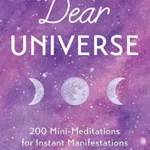 خرید و دانلود نسخه کامل کتاب زبان اصلی Dear Universe: 200 Mini-Meditations for Instant Manifestations PDF | دانلود کتاب خارجی