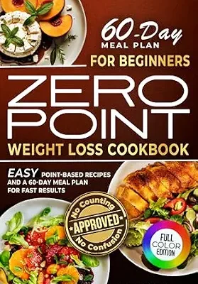 خرید و دانلود نسخه کامل کتاب زبان اصلی Zero Point Weight Loss Cookbook for Beginners: Easy Point-Based Recipes and a 60-Day Meal Plan for Fast Results | دانلود کتاب خارجی