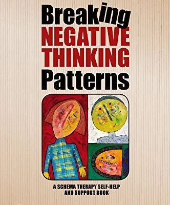 خرید و دانلود نسخه کامل کتاب زبان اصلی Breaking Negative Thinking Patterns: A Schema Therapy Self-Help and Support Book 1st Edition PDF | دانلود کتاب خارجی