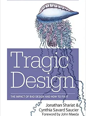 خرید و دانلود نسخه کامل کتاب زبان اصلی Tragic Design: The Impact of Bad Product Design and How to Fix It PDF | دانلود کتاب خارجی