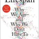 خرید و دانلود نسخه کامل کتاب زبان اصلی Lifespan: Why We Age—and Why We Don’t Have To | دانلود کتاب خارجی