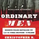 خرید و دانلود نسخه کامل کتاب زبان اصلی Ordinary Men: Reserve Police Battalion 101 and the Final Solution in Poland Kindle Edition PDF | دانلود کتاب خارجی