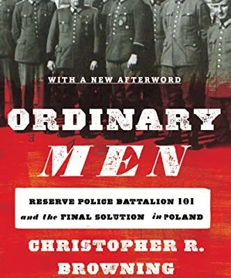 خرید و دانلود نسخه کامل کتاب زبان اصلی Ordinary Men: Reserve Police Battalion 101 and the Final Solution in Poland Kindle Edition PDF | دانلود کتاب خارجی
