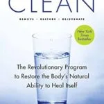 خرید و دانلود نسخه کامل کتاب زبان اصلی Clean – Expanded Edition: The Revolutionary Program to Restore the Body’s Natural Ability to Heal Itself | دانلود کتاب خارجی