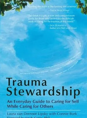 خرید و دانلود نسخه کامل کتاب زبان اصلی Trauma Stewardship: An Everyday Guide to Caring for Self While Caring for Others PDF | دانلود کتاب خارجی