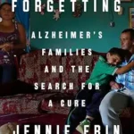 خرید و دانلود نسخه کامل کتاب زبان اصلی Valley of Forgetting: Alzheimer’s Families and the Search for a Cure | دانلود کتاب خارجی
