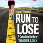 خرید و دانلود نسخه کامل کتاب زبان اصلی Runner’s World Run to Lose: A Complete Guide to Weight Loss for Runners | دانلود کتاب خارجی
