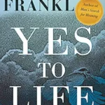 خرید و دانلود نسخه کامل کتاب زبان اصلی Yes to Life: In Spite of Everything PDF | دانلود کتاب خارجی