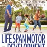 خرید و دانلود نسخه کامل کتاب زبان اصلی Life Span Motor Development PDF | دانلود کتاب خارجی