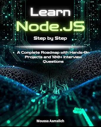 خرید و دانلود نسخه کامل کتاب زبان اصلی Learn Node.js Step by Step: A Complete Roadmap with Hands-On Projects and 100+ Interview Questions PDF | دانلود کتاب خارجی_6aa126d6f080f.webp خرید و دانلود نسخه کامل کتاب زبان اصلی Learn Node.js Step by Step: A Complete Roadmap with Hands-On Projects and 100+ Interview Questions PDF | دانلود کتاب خارجی