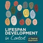 خرید و دانلود نسخه کامل کتاب زبان اصلی Lifespan Development in Context: A Topical Approach PDF | دانلود کتاب خارجی