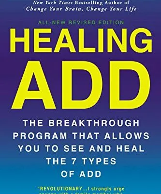 خرید و دانلود نسخه کامل کتاب زبان اصلی Healing ADD Revised Edition: The Breakthrough Program that Allows You to See and Heal the 7 Types of ADD Kindle Edition PDF | دانلود کتاب خارجی