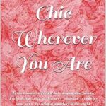 خرید و دانلود نسخه کامل کتاب زبان اصلی French Chic Wherever You Are: Petite lessons in French diet, staying slim, beauty, Parisian style, charm, elegance & mystique to embrace your inner Frenchness anywhere in the world PDF | دانلود کتاب خارجی
