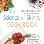 خرید و دانلود نسخه کامل کتاب زبان اصلی The Science of Skinny Cookbook: 175 Healthy Recipes to Help You Stop Dieting—and Eat for Life! | دانلود کتاب خارجی