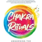 خرید و دانلود نسخه کامل کتاب زبان اصلی Chakra Rituals: Awakening the Wild Woman Within PDF | دانلود کتاب خارجی