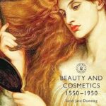 خرید و دانلود نسخه کامل کتاب زبان اصلی Beauty and Cosmetics 1550 to 1950 (Shire Library Book 633) PDF | دانلود کتاب خارجی