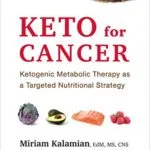 خرید و دانلود نسخه کامل کتاب زبان اصلی Keto for Cancer: Ketogenic Metabolic Therapy as a Targeted Nutritional Strategy Kindle Edition | دانلود کتاب خارجی