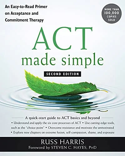 خرید و دانلود نسخه کامل کتاب زبان اصلی ACT Made Simple: An Easy-To-Read Primer on Acceptance and Commitment Therapy (The New Harbinger Made Simple Series) 2nd Edition PDF | دانلود کتاب خارجی_6ab0d6c0c9ea7.jpeg خرید و دانلود نسخه کامل کتاب زبان اصلی ACT Made Simple: An Easy-To-Read Primer on Acceptance and Commitment Therapy (The New Harbinger Made Simple Series) 2nd Edition PDF | دانلود کتاب خارجی