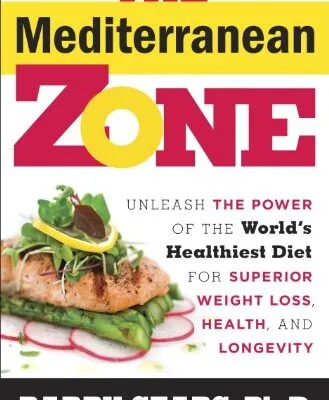 خرید و دانلود نسخه کامل کتاب زبان اصلی The Mediterranean Zone: Unleash the Power of the World’s Healthiest Diet for Superior Weight Loss, Health, and Longevity Kindle Edition | دانلود کتاب خارجی