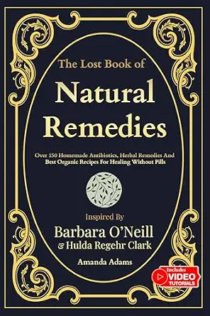 خرید و دانلود نسخه کامل کتاب زبان اصلی The Lost Book Of Natural Remedies: Over 150 Homemade Antibiotics, Herbal Remedies, and Best Organic Recipes For Healing Without Pills Inspired By Barbara … O’neill Natural Healing Handbook 1) PDF | دانلود کتاب خارجی_6aa813e8e8b15.webp خرید و دانلود نسخه کامل کتاب زبان اصلی The Lost Book Of Natural Remedies: Over 150 Homemade Antibiotics, Herbal Remedies, and Best Organic Recipes For Healing Without Pills Inspired By Barbara … O’neill Natural Healing Handbook 1) PDF | دانلود کتاب خارجی