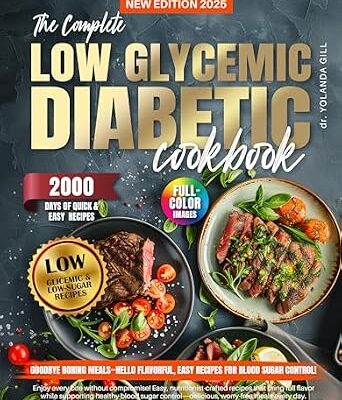 خرید و دانلود نسخه کامل کتاب زبان اصلی The Complete Low Glycemic Diabetic Cookbook: 2000 Days of Quick & Easy Low-Carb & Low-Sugar Recipes for Type 1 and Type 2 Diabetes & Prediabetes | Includes … Plan (The Diabetic Cookbook Collection) | دانلود کتاب خارجی