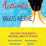 خرید و دانلود نسخه کامل کتاب زبان اصلی Activate Your Vagus Nerve: Unleash Your Body’s Natural Ability to Heal PDF | دانلود کتاب خارجی