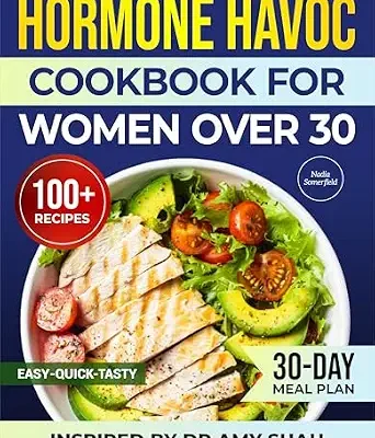 خرید و دانلود نسخه کامل کتاب زبان اصلی Hormone Havoc Cookbook For Women Over 30: Easy, Quick & Delicious Recipes Inspired by 30-30-3 Method to Balance Hormones, Feel Better and Reclaim Your Energy—30-Day Meal Plan Included | دانلود کتاب خارجی